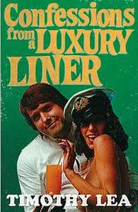 «Confessions from a Luxury Liner (Confessions, Book 15)» by Timothy Lea