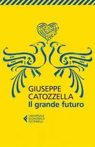 Giuseppe Catozzella - Il grande futuro (Repost)