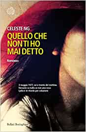 Quello che non ti ho mai detto - Celeste Ng