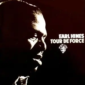 Earl Hines - Tour de Force Encore (1972)