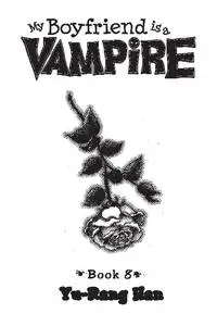 Seven Seas Entertainment-My Boyfriend Is A Vampire Vol 08 2016 Hybrid Comic eBook