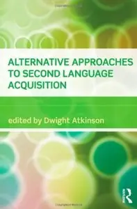 Alternative Approaches to Second Language Acquisition [Repost]