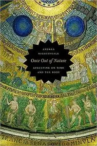 Once Out of Nature: Augustine on Time and the Body