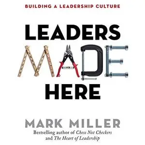 Leaders Made Here: Building a Leadership Culture [Audiobook]