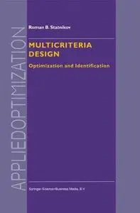 Multicriteria Design: Optimization and Identification