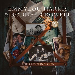 Emmylou Harris & Rodney Crowell - The Traveling Kind (2015)