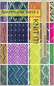Knit It!: Ajourmuster Band 2