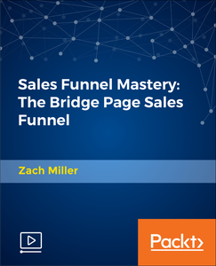Sales Funnel Mastery: The Bridge Page Sales Funnel