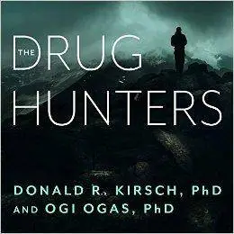 The Drug Hunters: The Improbable Quest to Discover New Medicines [Audiobook]