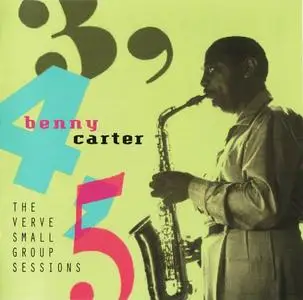 Benny Carter - 3, 4, 5: The Verve Small Group Sessions [Recorded 1955] (1991)