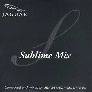 Jean Michel Jarre - Sublime Mix (Promo 2006) (Repost)