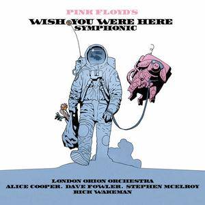 The London Orion Orchestra - Pink Floyd's Wish You Were Here Symphonic (2016)