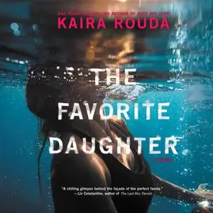 «The Favorite Daughter» by Kaira Rouda