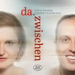 Sofia Pavone and Hedayet Djeddikar - da. zwischen (2023)