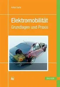 Elektromobilität: Grundlagen und Praxis