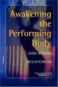 Awakening the Performing Body
