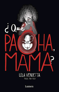 Lola Vendetta Tomo 2. Que pacha mamá