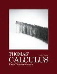 Thomas' Calculus Early Transcendentals (12th Edition) (repost)
