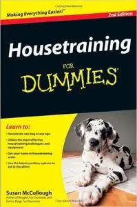 Housetraining For Dummies, 2nd Edition