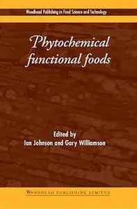 Phytochemical Functional Foods (Woodhead Publishing in Food Science and Technology)