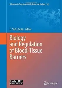 Biology and Regulation of BloodTissue Barriers (Repost)