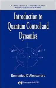 Introduction to Quantum Control and Dynamics (repost)