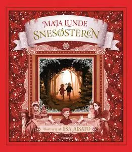 «Snesøsteren» by Maja Lunde