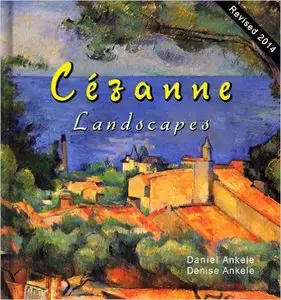 Cezanne: 185+ Landscape Paintings - Post-Impressionism - Paul Cezanne - Annotated Series