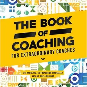 The Book of Coaching: For Extraordinary Coaches [Audiobook]