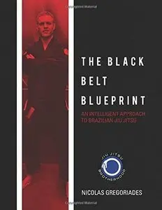 The Black Belt Blueprint: An Intelligent Approach to Brazilian Jiu Jitsu