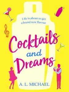«Cocktails and Dreams» by A. L. Michael
