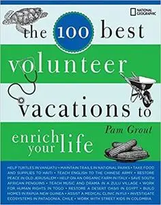 The 100 Best Volunteer Vacations to Enrich Your Life