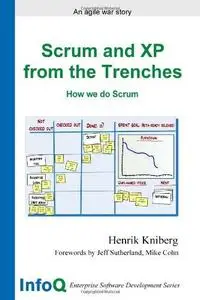 Scrum and XP from the Trenches