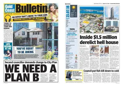 The Gold Coast Bulletin – July 23, 2018