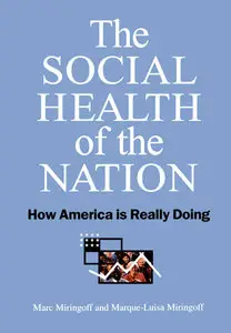 The Social Health of the Nation: How America Is Really Doing (repost)