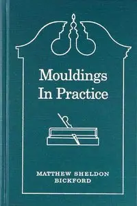 Mouldings in Practice