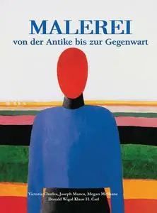 «Malerei Von der Antike bis zur Gegenwart» by Carl Klaus, Joseph Manca, Megan McShane