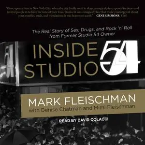 «Inside Studio 54» by Mark Fleischman