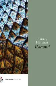 Sadeq Hedayat - Il randagio e altri racconti