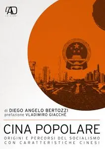La Cina popolare - Diego Angelo Bertozzi