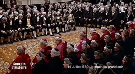(Fr2) Secrets d'histoire - 14 juillet 1789, le matin du grand soir (2013)