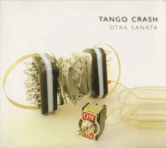 Tango Crash - Otra Sanata (2005)