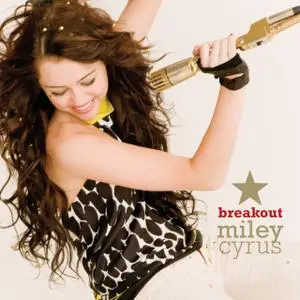 Miley Cyrus - Breakout (2008)