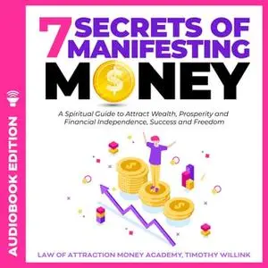 7 Secrets of Manifesting Money [Audiobook]