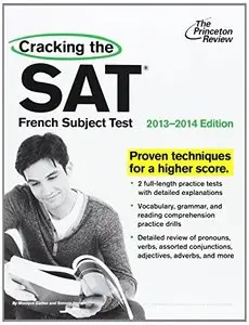 Cracking the SAT French Subject Test, 2013-2014 Edition 