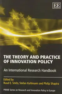 "The Theory and Practice of Innovation Policy: An International Research Handbook" ed. by Ruud E. Smits, et al.