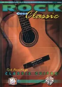 Rock Goes Classic: Rock Favorites for Classical Guitar by Corey Christiansen