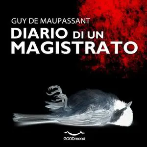 «Diario di un Magistrato» by Guy de Maupassant