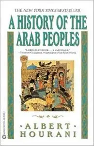 A History of the Arab Peoples Vol I - Albert Hourani