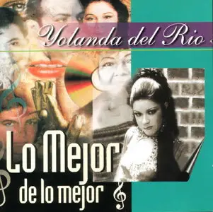 Yolanda Del Rio - Lo Mejor De Lo Mejor  (1999)